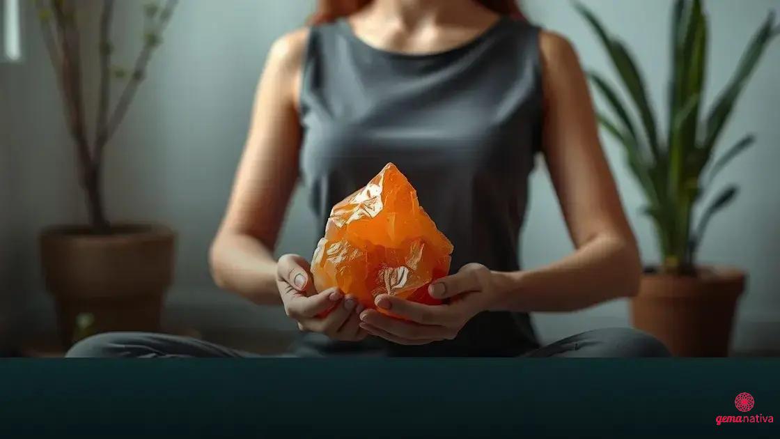 Como utilizar a calcita laranja em seu dia a dia