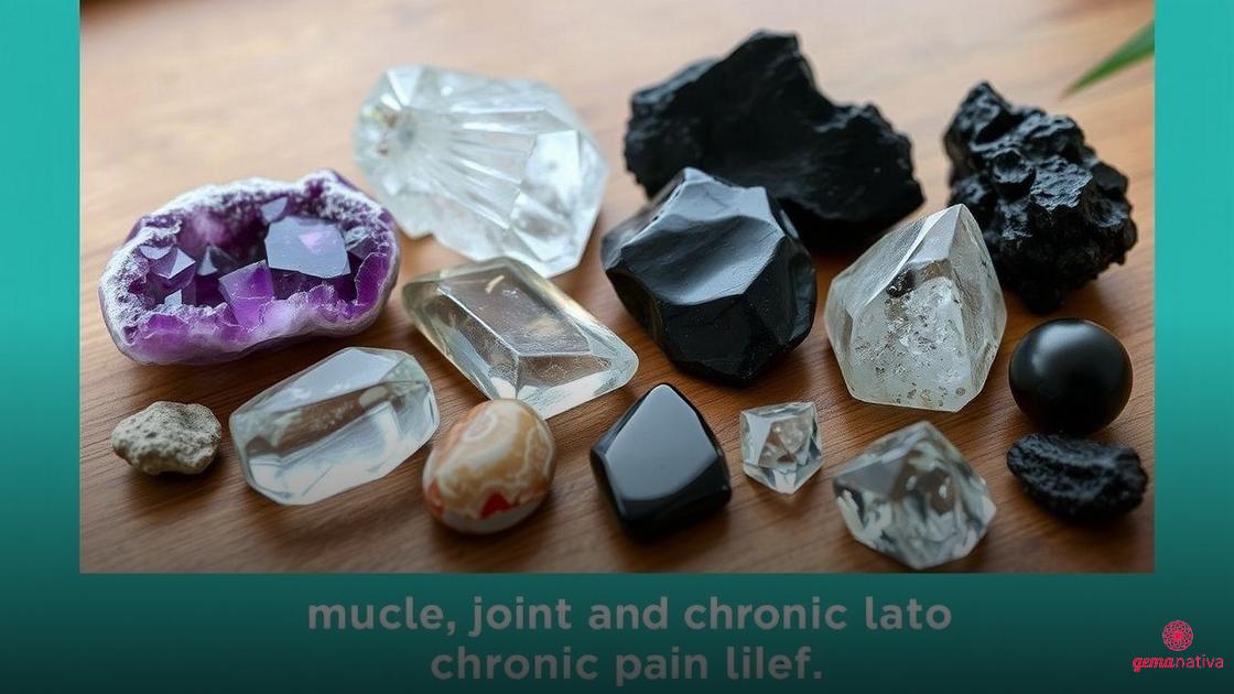 Principais cristais indicados para dores musculares, articulares e crônicas Principais cristais indicados para dores musculares, articulares e crônicas